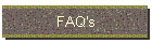 FAQ's